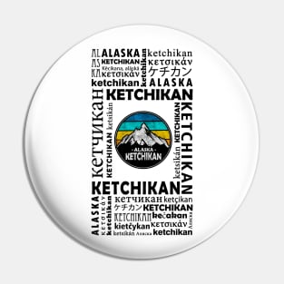 Ketchikan, Alaska Pin