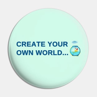 Create your own world Pin