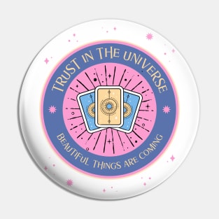 Trust In The Universe - Destiny Karma Pin