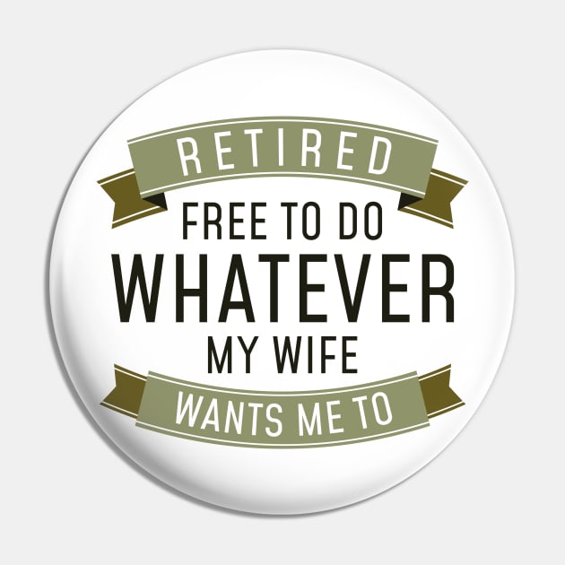 Retired Whatever Pin by LuckyFoxDesigns