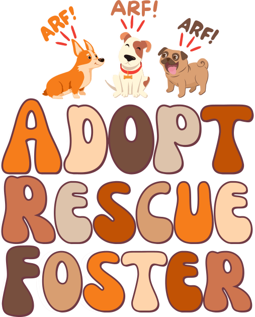 ARF! Adopt Rescue Foster Kids T-Shirt by Weenie Riot