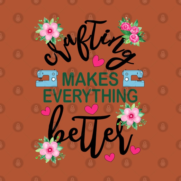 Crafting Makes Everything Better Sewing Machine Floral by alcoshirts