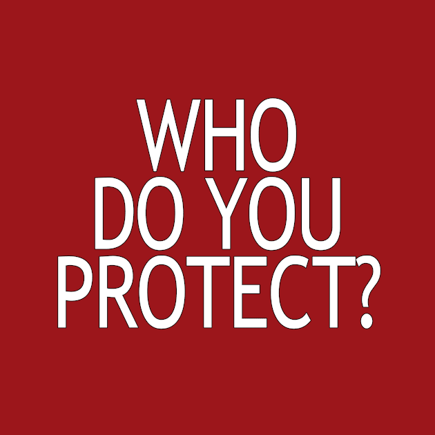 Who Do You Protect by Aedai