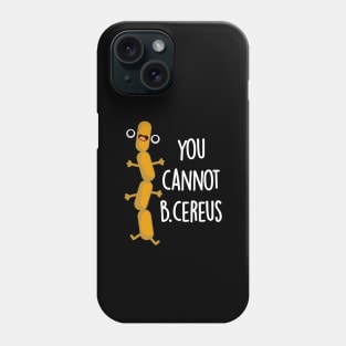 B Cereus Cute Bacteria Pun Phone Case