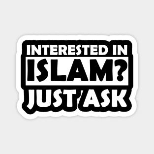 Interested in ISLAM just ask Magnet