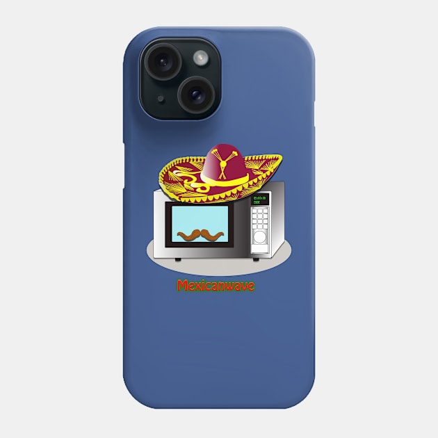 Mexican Wave - A Mexican Microwave...Get it-! Phone Case by ptelling