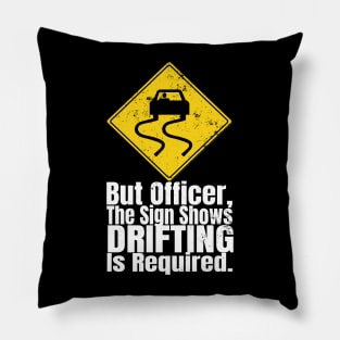 Drifting is required, Tuner Mechanic Car Lover Enthusiast Gift Idea Pillow