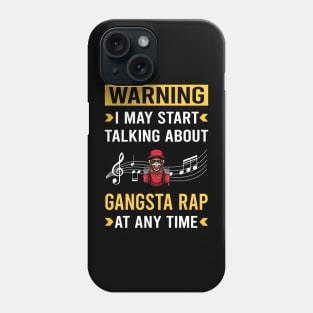 Warning Gangsta Rap Rapping Rapper Phone Case