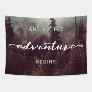 And So The Adventure Begins X Tapestry