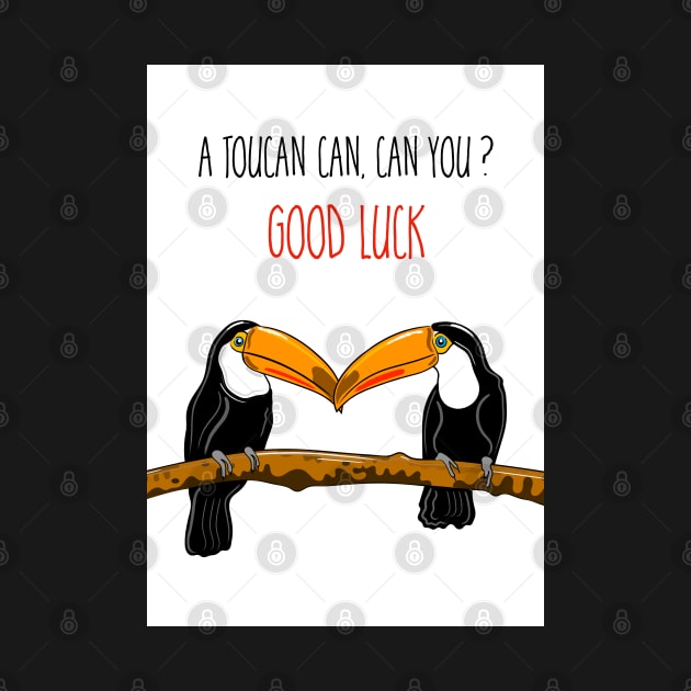 Toucan Themed Good Luck by AdamRegester