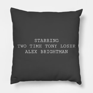 Tony Loser Pillow