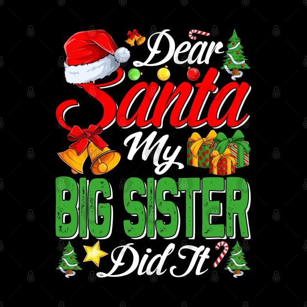 Dear Santa My Big Sister Did It Funny by intelus