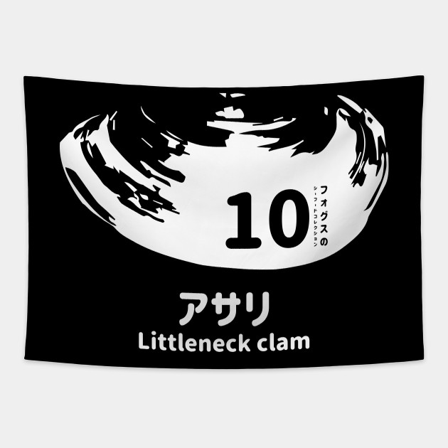 Fogs Seafood Collection No 10 Littleneck Clam Asari On Japanese And English In White フォグスのシーフードコレクション No 10アサリ 日本語と英語 白 Littleneck Clam Tapestry Teepublic