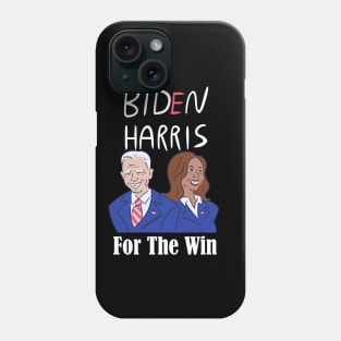 Biden harris For the win Phone Case