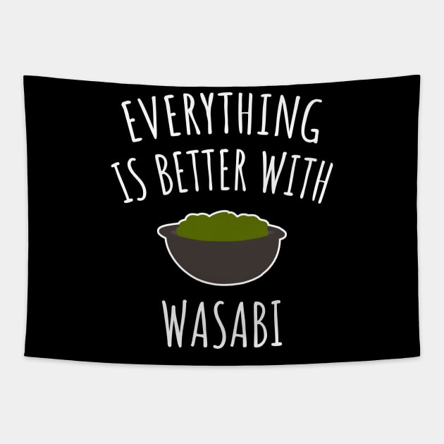 Everything Is Better With Wasabi Tapestry by LunaMay