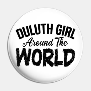 duluth girl around the world Pin