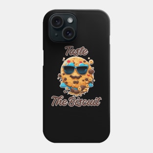 Taste The Biscuit Phone Case