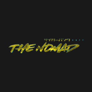 The Nomad! T-Shirt