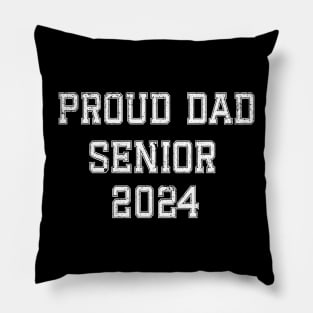 Proud Dad Of A 2024 Senior Graduate Family Graduation Pillow