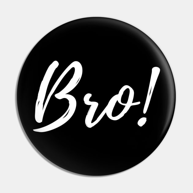 Bro! Pin by TheBossBabe