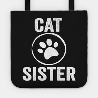 Cat Sister Funny Design Quote Tote