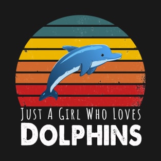 Just A Girl Who Loves Dolphins Retro Vintage T-Shirt