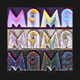 funny t-shirt;MAMA T-Shirt