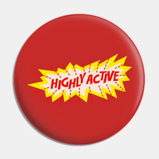 Vintage Highly Active Pin