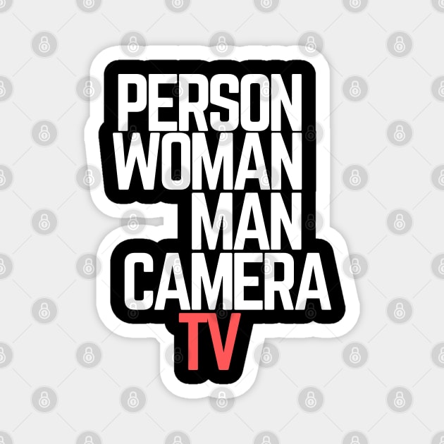 #personwomanmancameratv Person Woman Man Camera TV Magnet by AwesomeDesignz