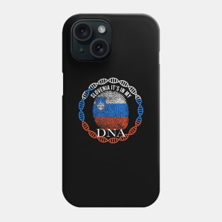 Slovenia Its In My DNA - Gift for Slovenian From Slovenia Phone Case