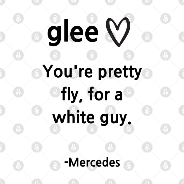 Glee/Mercedes/Pretty fly by Said with wit