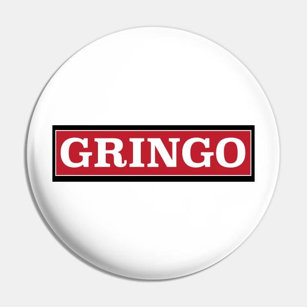 Gringo decal Pin by Estudio3e