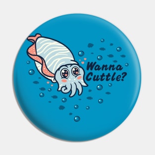 Wanna Cuttle? Pin