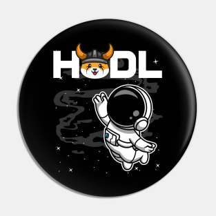 HODL Astronaut Floki Inu Coin To The Moon Floki Army Crypto Token Cryptocurrency Blockchain Wallet Birthday Gift For Men Women Kids Pin