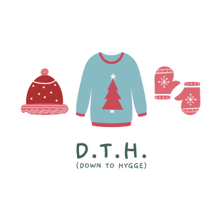 DTH (Down To Hygge) T-Shirt