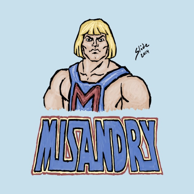 MRA He-Man: Misandry! by SlideRulesYou