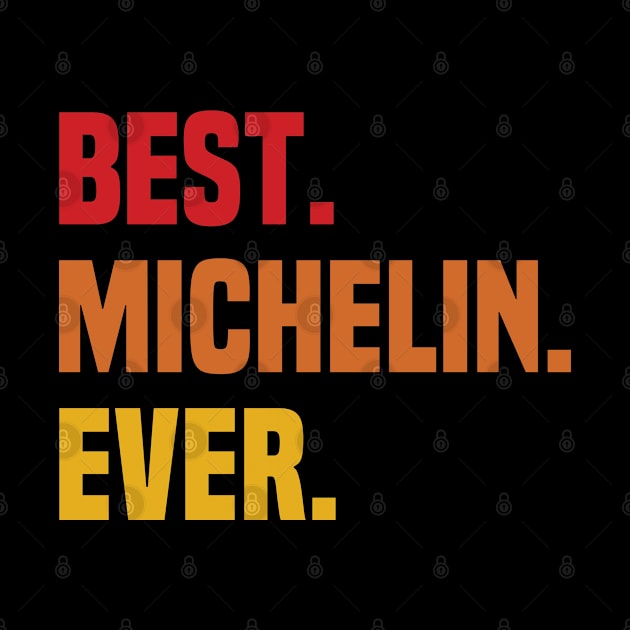 BEST MICHELIN EVER ,MICHELIN NAME by confoundca
