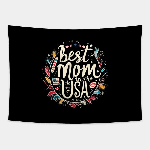 Best Mom in the USA, mothers day gift ideas, i love my mom Tapestry by Pattyld