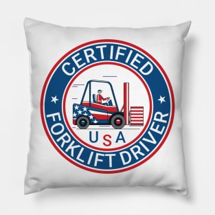 USA certified forklift driver. Pillow