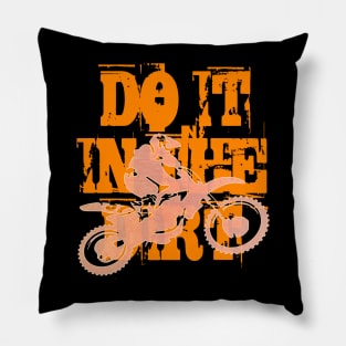 Do It In The Dirt Motorcross Silhouette Orange Text Pillow