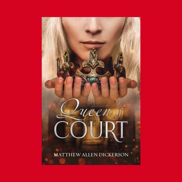 Queen's Court by Tagonist Knights Publishing