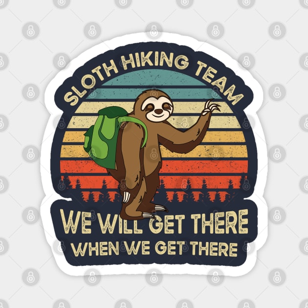 Vintage Sloth Hiking Team We Will Get There When We Get There Gift Magnet by BioLite