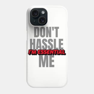 Dont Hassle Me Im Essential (Red) Phone Case