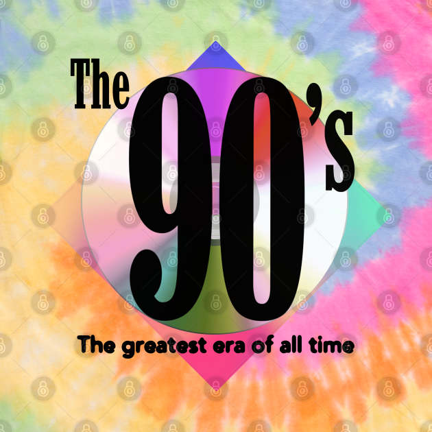 The 90's The Greatest Era of All Time Nostalgic Grunge CD Colorful