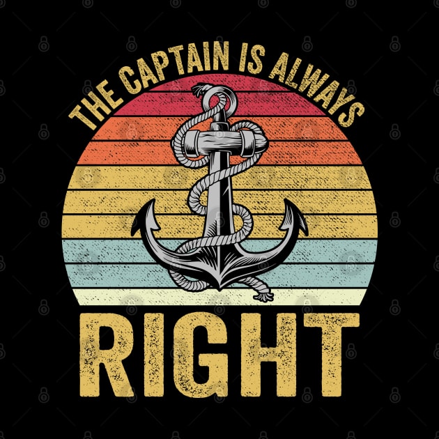 The Captain Is Always Right by DragonTees