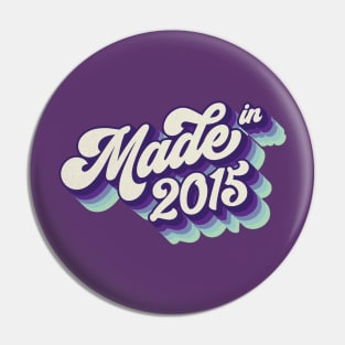 Made in 2015 Pin