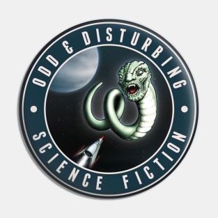 Odd and Disturbing Science Fiction Volume 3 Pin