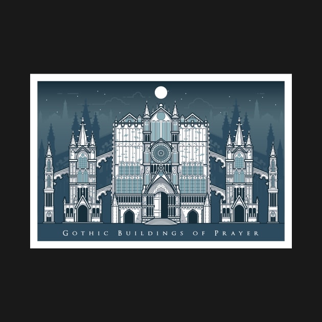 Gothic Buildings of Prayer by Mattgyver