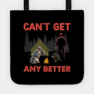 Can't Get Any Better Adventure Dog Tote