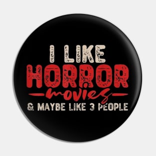 Horror Movie Lovers Pin